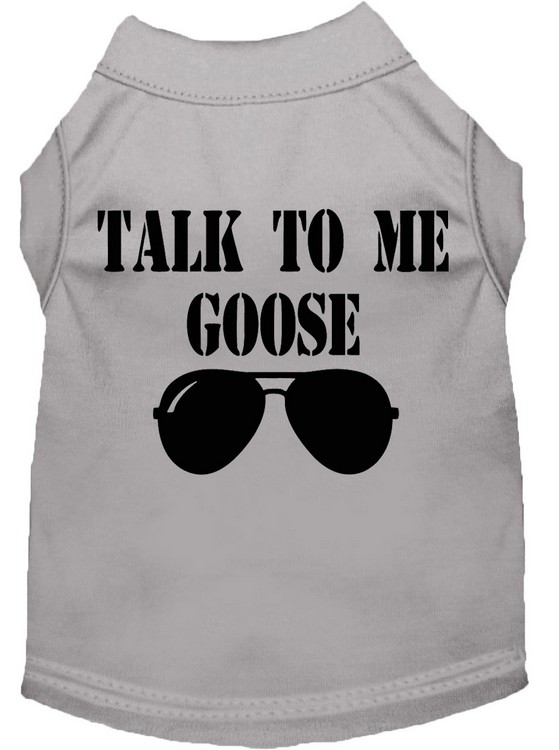 Talk to me Goose Screen Print Dog Shirt Grey Lg